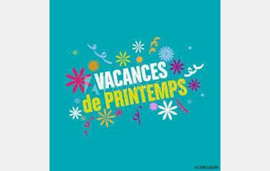 Horaires vacances Printemps