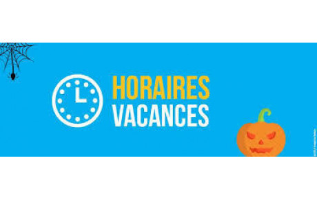 Horaires vacances Toussaint